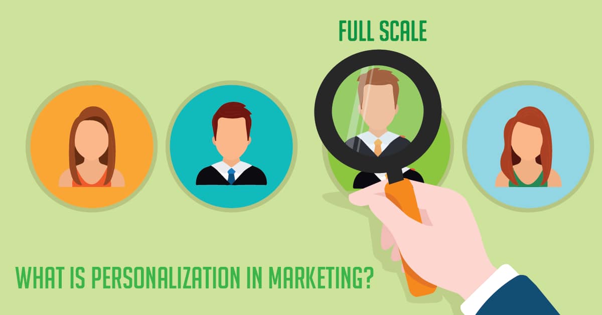 What Is Personalization In Marketing?