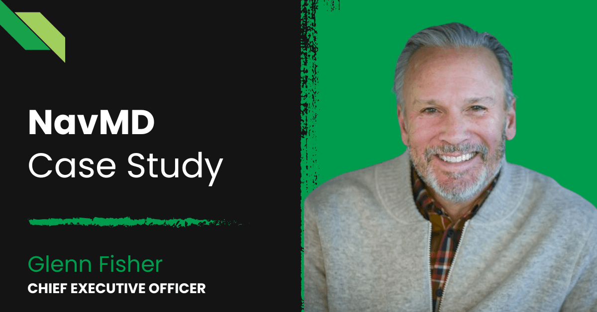 Portrait of Glenn Fisher, chief executive officer, alongside text for navmd fullscale case study on a green background.