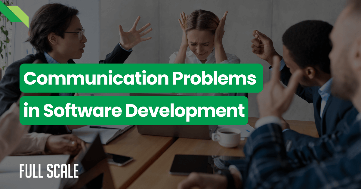 Communication Problems in Software Development