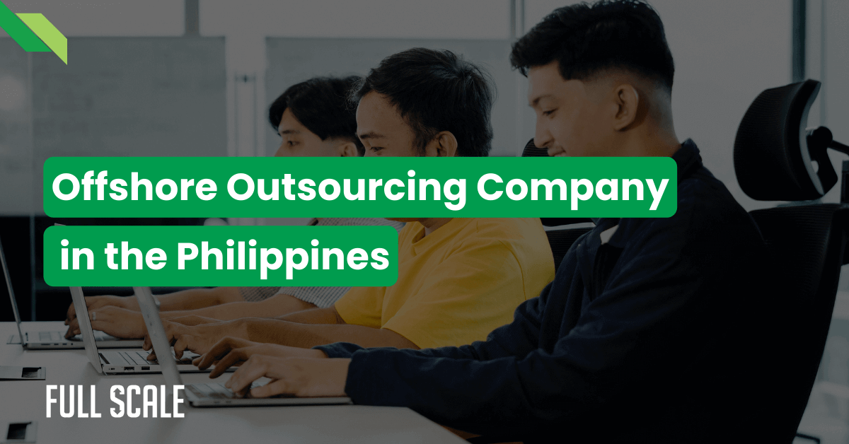 Three professionals working at computers in an office setting, with text overlay reading "staff augmentation and offshore outsourcing company in the Philippines - Full Scale.