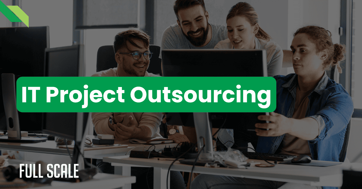 Four people gathered around a computer monitor in an office setting with a text overlay reading "IT Project Outsourcing.