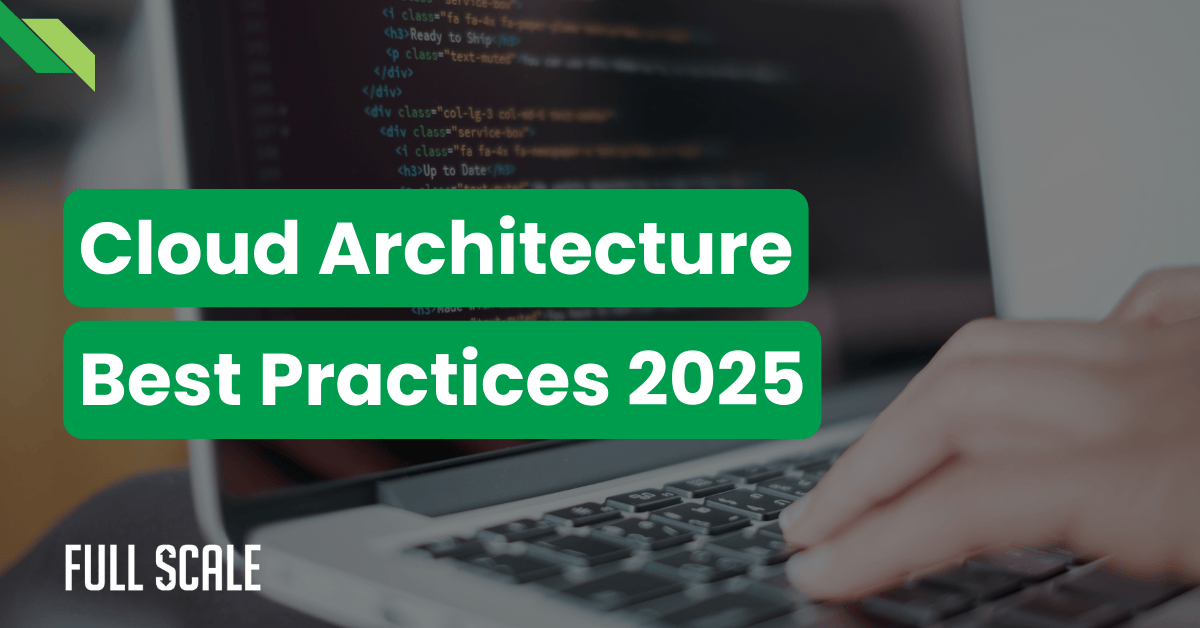 Laptop with code on screen. Overlaid text says "Cloud Architecture & Security Best Practices 2025.