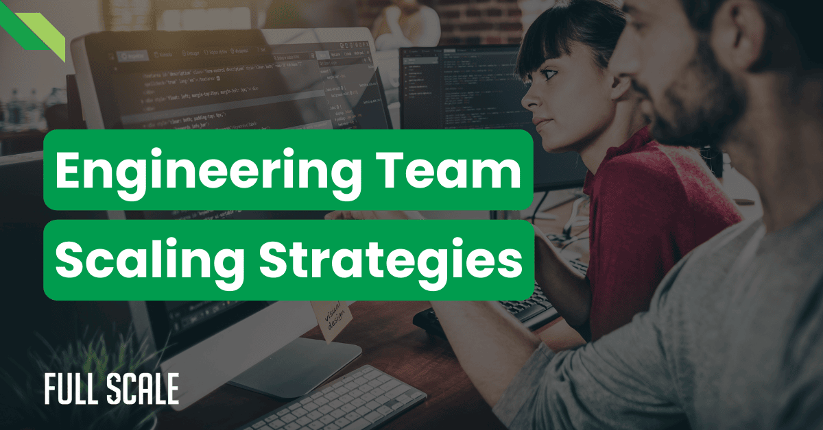 People working at computers with text overlay: "Engineering Team Expansion Strategies".