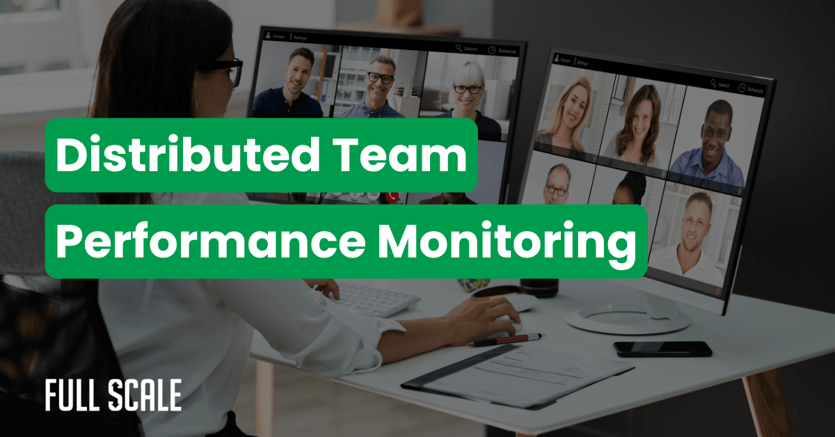 A person sits at a desk using two monitors for a video conference with colleagues. Text on the image reads "Distributed Team Performance Monitoring with remote developer performance metrics.