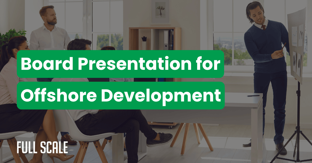 A man giving an executive presentation to a seated group in an office; text on image reads, "Board Presentation for Offshore Development – Convince Board Offshore Hiring.