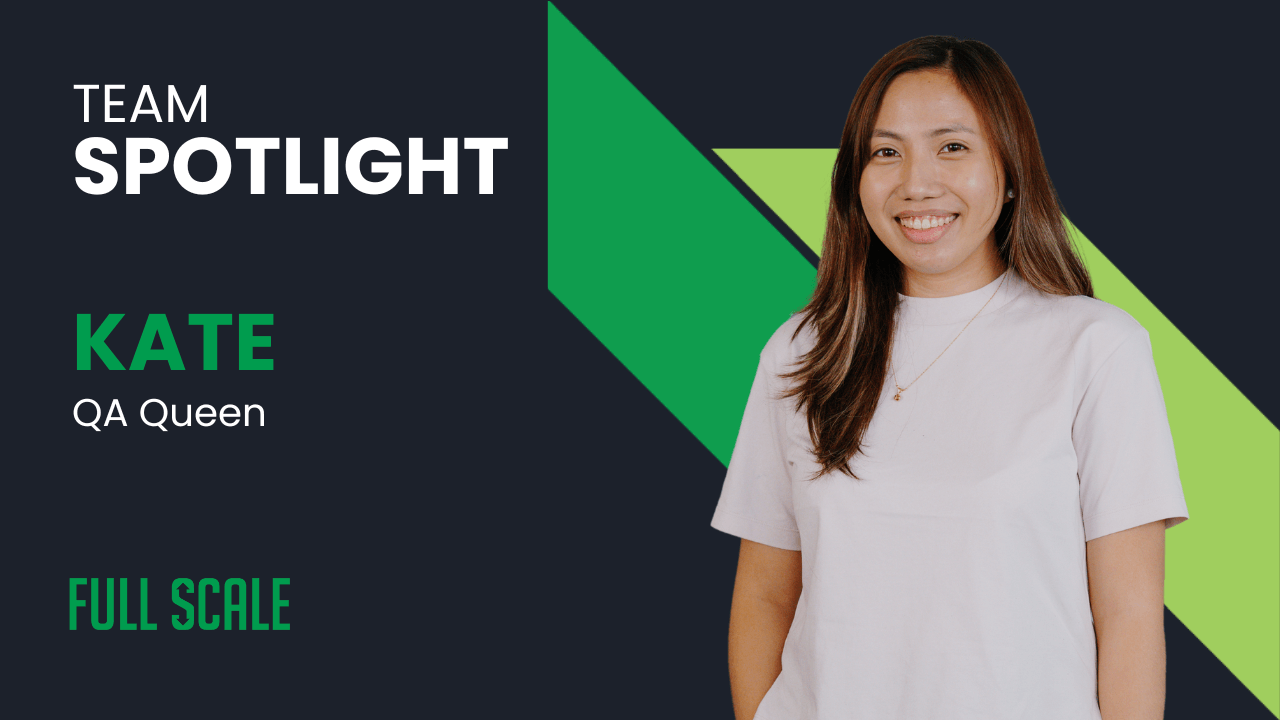 Image of a woman named Kate under the heading "Team Spotlight." Known as the "QA Queen" in our software development team, she exemplifies work-life balance and commitment. The image features the text "Full Scale" in a corner.
