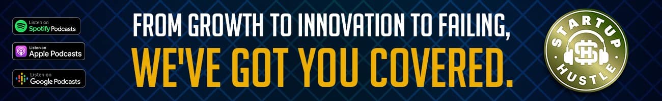 Learn from the Experts, listen to Startup Hustle, the top business podcast on Apple Podcast