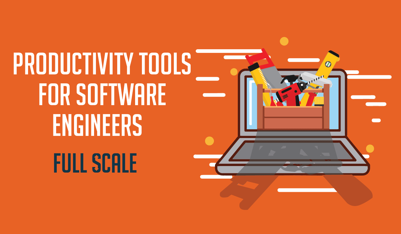A graphic banner showcasing productivity tools for software engineers with an illustration of a laptop containing work tools on an orange background with the text "Productivity Tools for Software Engineering Full Scale.